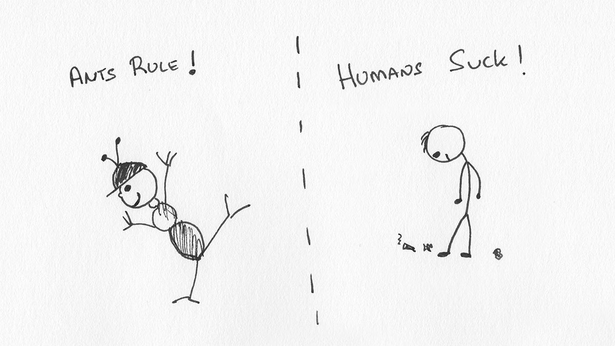 Illustration. Ants rule! Humans suck!